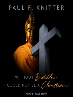 cover image of Without Buddha I Could Not Be a Christian